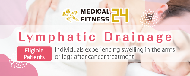 MEDICAL FITNESS24　リンパドレナージュのご案内